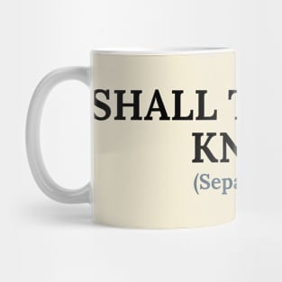 Spanglish: Know the ball Mug